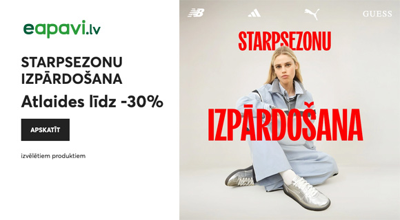 Eapavi-starpsezonu izpārdošana līdz -30%